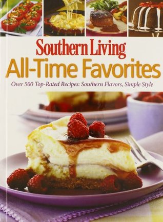 Best of Southern Living All Time Favorites (Hardcover)