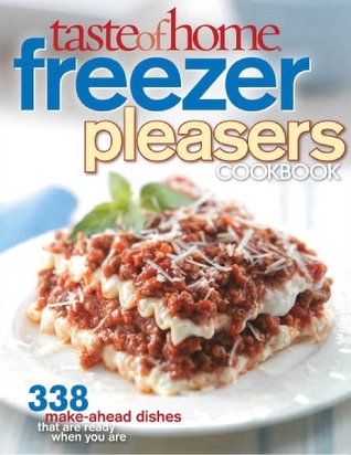 Taste of Home: Freezer Pleasers (Paperback)
