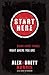 Start Here: Doing Hard Things Right Where You Are