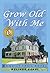 Grow Old With Me (The Quilt Trail #1)