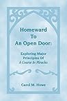 Homeward To An Open Door: Exploring Major Principles Of A Course In Miracles