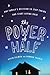 The Power Of Half: One Family's Decision to Stop Taking and Start Giving Back – An Extraordinary Teen-Inspired Memoir of Downsizing and Discovery