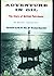 Adventure in Oil: The Story of British Petroleum