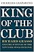 King of the Club by Charles Gasparino
