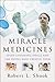 Miracle Medicines: Seven Lifesaving Drugs and the People Who Created Them