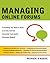 Managing Online Forums: Everything You Need to Know to Create and Run Successful Community Discussion Boards