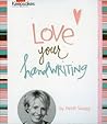 Love Your Handwriting (Creating Keepsakes)
