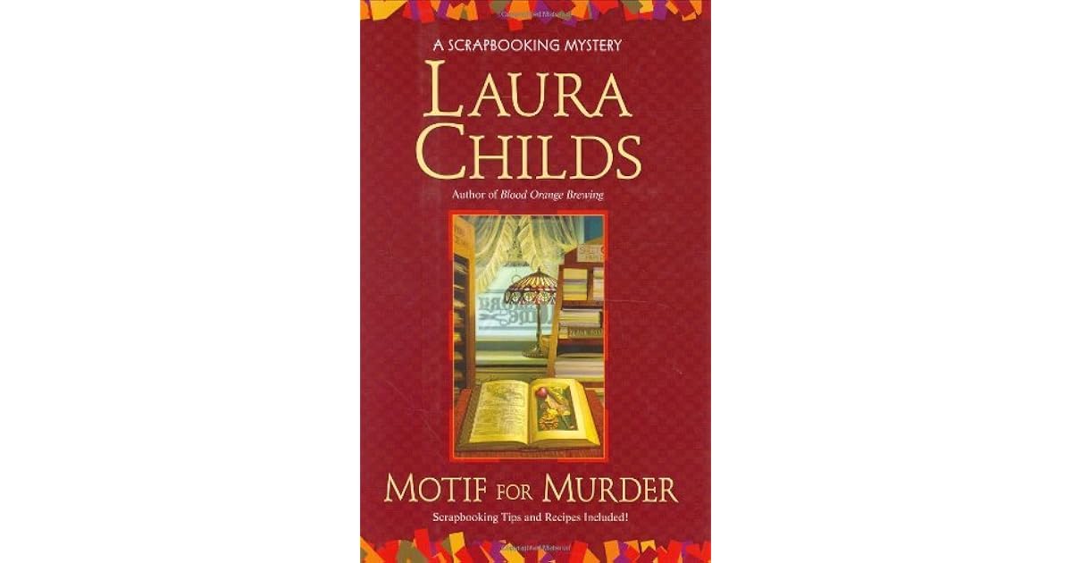 Motif for Murder (A Scrapbooking Mystery, 4) by Laura Childs