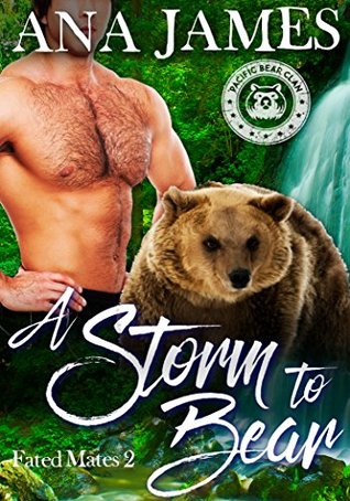 A Storm to Bear (Fated Mates #2)