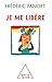 Je me libère (OJ.PSYCHOLOGIE) by Frédéric Fanget