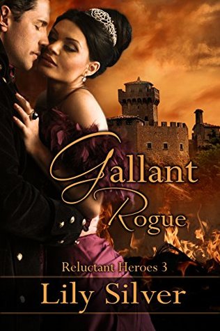 Gallant Rogue (Reluctant Heroes #3)