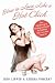 How To Love Like a Hot Chick by Jodi Lipper