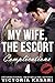 My Wife, The Escort - Compl...