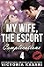 My Wife, The Escort - Complications 4 (My Wife, The Escort Season 3)