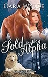 Sold to the Alpha by Cara Wylde
