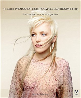 Adobe Photoshop Lightroom CC / Lightroom 6 Book: The Complete Guide for Photographers, The (Kindle Edition)