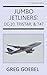 Jumbo Jetliners: DC-10, Tri...