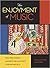 The Enjoyment of Music (Shorter Twelfth Edition)