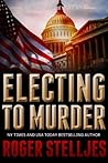 Electing To Murder