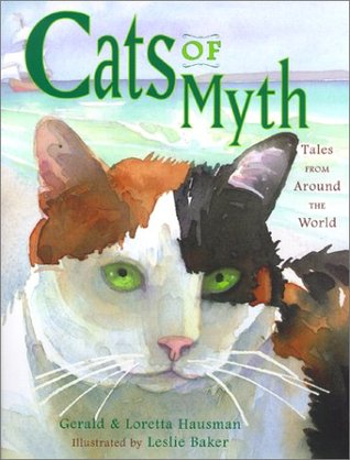 Cats of Myth: Tales From Around the World (Hardcover)