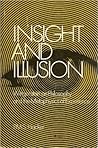 Insight and Illusion