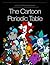 The Cartoon Periodic Table