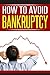 How to Avoid Bankruptcy