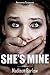 SHE'S MINE