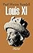 Louis XI (Pluriel) (French Edition)