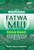 Himpunan Fatwa MUI Bidang Ibadah