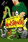 Welcome to Monstrovia by Mark H. Newhouse