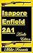 Isapore Enfield 2A1: The Best Designed and Most Innovative Enfield Made!