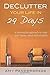 DeClutter Your Life: In 29 Days (Stress Free Life, Decluttering, Minimalism, Minimalistic, Cleaning, Organizing, Downsize)