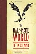 The Half-Made World