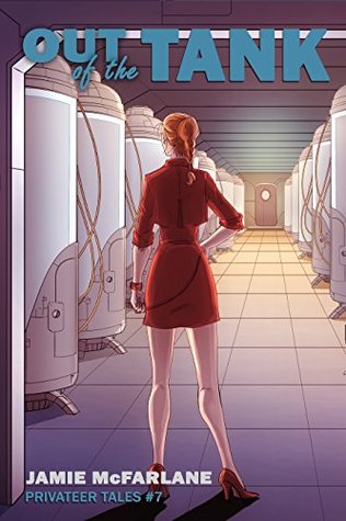 Out of the Tank (Privateer Tales, #7)