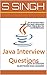 JAVA INTERVIEW QUESTION AND ANSWER FOR FRESHER TO EXPERIENCED by S. Singh