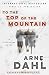 To the Top of the Mountain: An Intercrime Novel