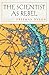 The Scientist as Rebel (New York Review Books (Paperback))
