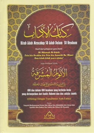 Kitab al-Adab: Kitab Adab Mencakup 50 Adab Dalam 50 Keadaan (Hardcover)