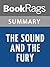 Summary & Study Guide The Sound and the Fury by William Faulkner