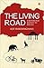 The Living Road by Ajit Harisinghani The Living Road by Ajit Harisinghani