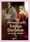 Tristan e Doralice: un amore ribelle Tristan e Doralice: un amore ribelle