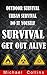 Survival: Get Out Alive - Outdoor Survival, Urban Survival, Do It Yourself