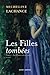 Les Filles tombées Tome 1 by Micheline Lachance Les Filles tombées Tome 1 by Micheline Lachance