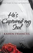 He's Captured my Soul