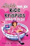Liefde Laat Jou Rice Krispies Anders Proe