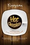 Hot Chocolate by Kinoysan