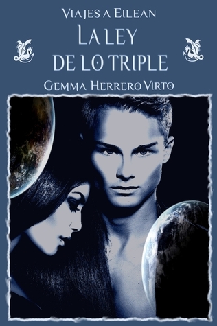 La ley de lo triple (Viajes a Eilean, #3)