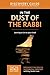 In the Dust of the Rabbi Discovery Guide: Learning to Live as Jesus Lived (That the World May Know)