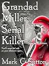 Grandad Miller, Serial Killer (Special Edition)